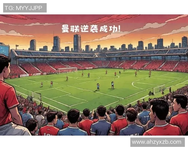 2018英超经典对决曼联与切尔西的激烈较量回顾与分析