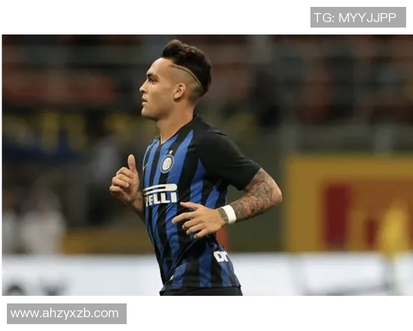 劳塔罗的崛起：从青涩球员到国际足坛明星的华丽转身